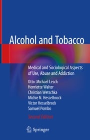 Alcohol and Tobacco Otto-Michael Lesch