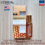 LOreal® Paris Age Perfect Hydra Nutrition Honey Eye Gel For Mature Very Dry Skin 15 ml ลอรีอัล ปารีส