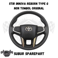 Stir Innova Reborn Type G Non Tombol Original