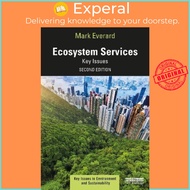Ecosystem Services : Key Issues by Mark Everard (UK edition, paperback)
