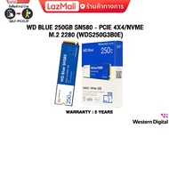 WD BLUE 250GB SN580 - PCIe 4x4/NVMe M.2 2280 WDS250G3B0E/ประกัน 5 YEARS