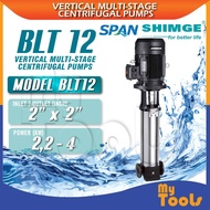 Mytools SHIMGE BLT12 VERTICAL Multi-Stage Centrifugal Pumps | Motor Power 0.37KW to 7.5KW – IE2 Moto