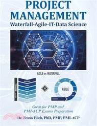 Project Management Waterfall-Agile-It-Data Science: Great for Pmp and Pmi-Acp Exams Preparation