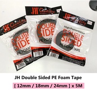 JH Quality Extra Heavy Duty Double Sided PE Foam Tape [ 12mm / 18mm / 24mm ] x 5M