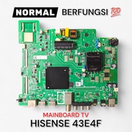 MESIN MB TV HISENSE 43E4F - HISENSE 43E4F TV MAINBOARD - HISENSE 43E4F TV MACHINE - HISENSE 43E4F