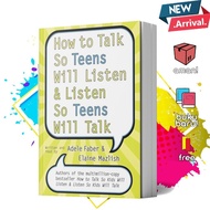 How to Talk So Teens Will Listen and Listen So Teens Will Talk by Adele Faber