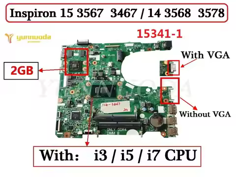 15341-1 For Dell Inspiron 15 3567 3467 14 3468 3568 Laptop Motherboard with i3 i5 i7 CPU 2GB GPU 100