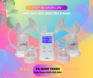 Combo Máy hút sữa Spectra 9plus bảo hành 24th chính hãng