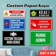 CUSTOM NAME PLATE 30x10 30 x 15 CM 30 x 20 cm 6MM MDF WOOD MATERIAL FOR CLASSROOM GUIDE SIGN BOARD W