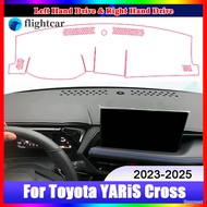 FT For Toyota YARiS Cross 2023 2024 2025 Car Dashboard Cover Mat Sun Shade Pad Accessories