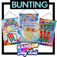Bunting Banner Rainbow Jelly Ball  High quality printing banner niaga, bunting canopy bunting murah 