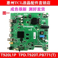 Original TCL 32V6E 32V6EA TV Motherboard TPD.T920T.PB775 (T) T920T.PB771