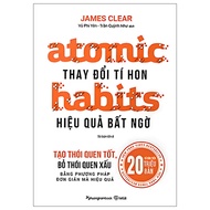 Atomic Habits - Thay Đổi Tí Hon Hiệu Quả Bất Ngờ (Tái Bản 2026)