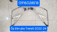 Ốp đèn pha Ford Transit 2024 2025 mạ crom op den truoc sau ô tô