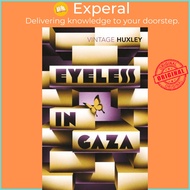 Eyeless in Gaza by Aldous Huxley (UK edition, paperback)