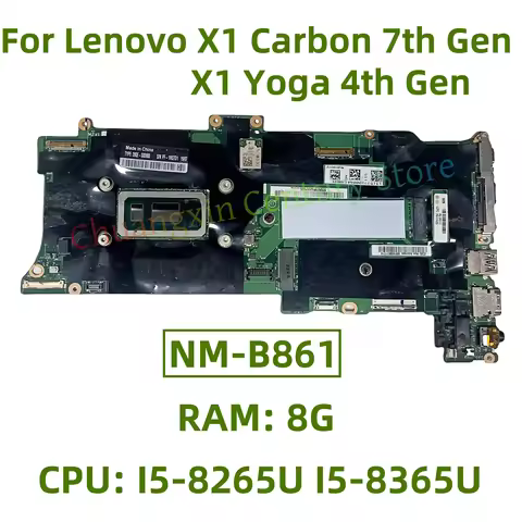 NM-B861 for Lenovo ThinkPad X1 Carbon 7th Gen/X1 Yoga 4th Gen Laptop CPU: I5 I7-8THRAM: 8G/16G 100% 