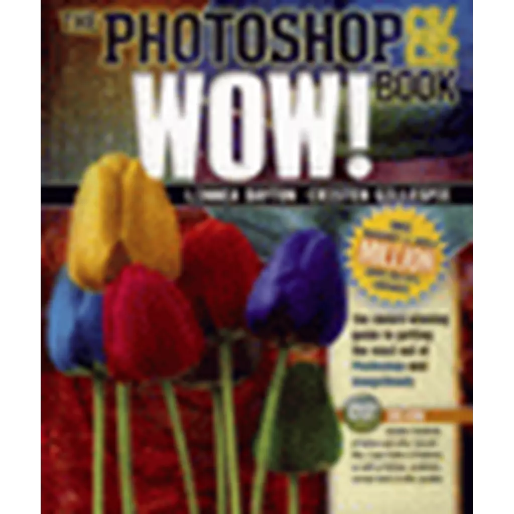 The Photoshop CS/CS2 Wow! Book +CD