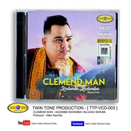 CLEMEND MAN - KEDEMBI KEDEMBA / BUJANG SERIAN [ VCD ] IBAN SONG