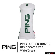 PING  LOOPER DRIVER HEADCOVER 232 LIMITED PING HEAD COVER ปลอกหัวไม้กอล์ฟ ปลอกหุ้มหัวไม้กอล์ฟ