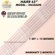 H65S6UG HAIER 65" LED TV BACKLIGHT (LAMPU TV) HAIER 65 INCH LED TV BACKLIGHT