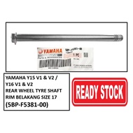 (100% ORIGINAL YAMAHA) YAMAHA YSUKU Y15 V1/V2 Y16 V1/V2 REAR WHEEL TYRE SHAFT SIZE 17 (5BP-F5381-00)
