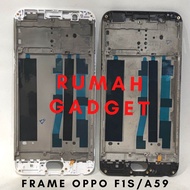 FRAME BUZZLE MIDDLE OPPO F1S/A59 TATAKAN LCD