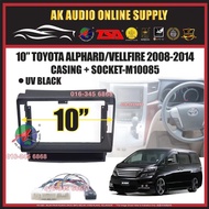 Toyota Vellfire / Alphard 2008 -2014 ANH20 ( Small With Drawer ) Android Player 10" Inch Casing + Socket - M10085