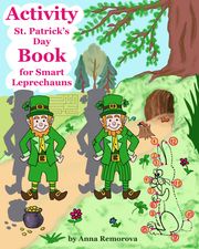 Activity St. Patrick’s Day Book for Smart Leprechauns Anna Remorova