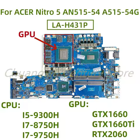 LA-H431P motherboard for ACER Nitro 5 AN515-54 A515-54G laptop with CPU: I5 I7-8TH/9TH GPU: GTX1660/
