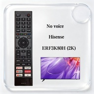 Replacement for Hisense ANDROID Smart A4 40 inch AI TV Remote Control (ERF3K80H) without voice funct