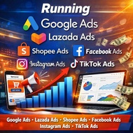 Running Shopee Ads, Lazada Ads, Tiktok, Google Ads, FB, IG Ads