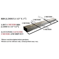 [1.2MM+/- (THICKNESS)]-[1 1/2" X 3"] [BUY 6M -->CUT TO 3PC 2M] RECTANGULAR HOLLOW COLD ROLLED / MILD