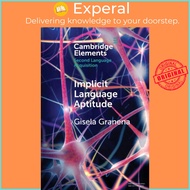 Implicit Language Aptitude by Gisela Granena (UK edition, paperback)