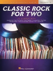 Classic Rock For Two - Easy Duets - Trumpet (Songbook) Hal Leonard Corp.