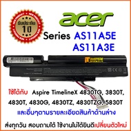 แบตเตอรี่ โน๊ตบุ๊ค Battery Notebook Acer Series AS11A3E AS11A5E Aspire 3830  3830G  3830T  4830 4830T 4830G