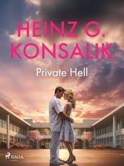 Private Hell Heinz G. Konsalik