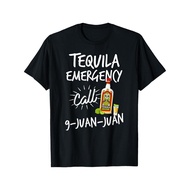 Tequila Emergency Call 9 Juan Juan - Funny Tequila T-shirt T-Shirt
