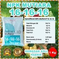 Pupuk NPK Mutiara 16 16 16 Meroke 1 Kg Kemasan Pabrik 161616 Fase Vegetatif Pertumbuhan Tanaman Bunga Buah Sayur Hias