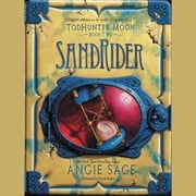 TodHunter Moon, Book Two: SandRider Angie Sage