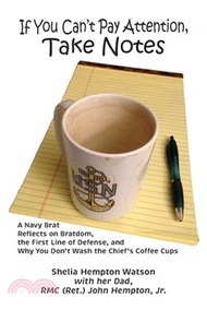 If You Can't Pay Attention, Take Notes: A Navy Brat Reflects on Bratdom, the First Line of Defense, 