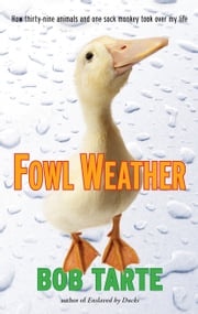 Fowl Weather Bob Tarte