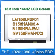 15.6" IPS 144HZ LM156LF2F01 N156HRA-EA1 NV156FHM-NX3 NX4 B156HAN08.4 FHD 1920*1080 Laptop LCD Screen