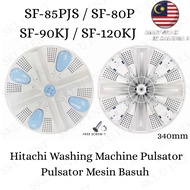 Hitachi SF-85PJS / SF-80P / SF-90KJ / SF-120KJ Washing Machine Pulsator /Hitachi kipas mesin basuh