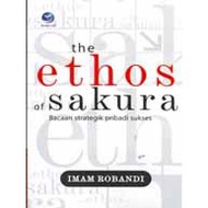 The Ethos of Sakura - Imam Robandi