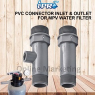 Inlet & Outlet PVC Connector Set For MPV Water Filter For Outdoor Sand Water Filter