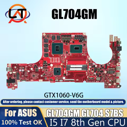 GL704GM Mainboard For ASUS ROG Strix GL704GV GL704G S7C GL704 S7BS S7CM Laptop Motherboard I5-8300H 