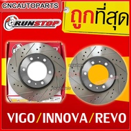 จานเบรค เจาะรู Toyota VIGO / INNOVA / REVO (5รู/6รู) จานเบรคเซาะร่อง คู่หน้า RUNSTOP SLOT Hi-Carbon (2ชิ้น)