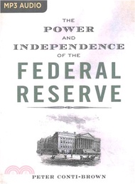 91680.The Power and Independence of the Federal Reserve
