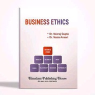 Business Ethics by Neeraj Gupta, Nazia Ansari