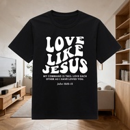 Love like jesus Pay on Delivery 24s Cotton International Loose Shirt